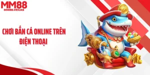 Chơi Bắn Cá Online Trên Điện Thoại, Săn Thưởng Cực Đã